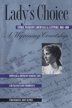 Paperback Lady's Choice: Ethel Waxham's Journals and Letters, 1905-1910 Book