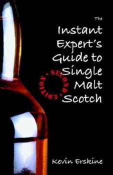 Paperback The Instant Expert's Guide to Single Malt Scotch Book