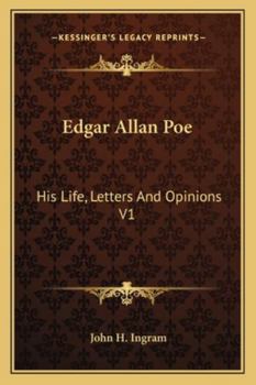 Paperback Edgar Allan Poe: His Life, Letters And Opinions V1 Book