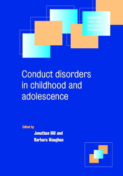 Conduct Disorders in Childhood and Adolescence - Book  of the Cambridge Child and Adolescent Psychiatry