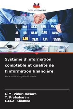 Système d'information comptable et qualité de l'information financière (French Edition)