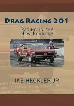 Paperback Drag Racing 201: Racing in the New Economy Book