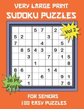 Paperback Very Large Print Sudoku Puzzles for Seniors: 100 Easy Sudoku for Adults: One Extra Large Print Puzzle Per Page and Space for Working Out the Answers, [Large Print] Book