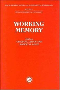 Hardcover Working Memory: A Special Issue of "The Quarterly Journal Of Experimental Psychology: Section A" (Special Issues of the Quarterly Journal of Experimental Psychology: Section A) Book