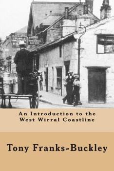 Paperback An Introduction to the West Wirral Coastline: The Wirral Peninsula Book