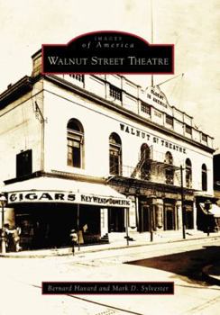 Walnut Street Theatre - Book  of the Images of America: Pennsylvania