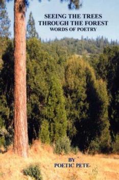 Paperback Seeing the Trees Through the Forest: Words of Poetry Book