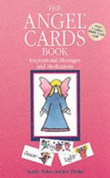 Hardcover The Angel Cards Book: Inspirational Messages and Meditations Book
