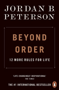 Paperback Beyond Order: 12 More Rules for Life Book