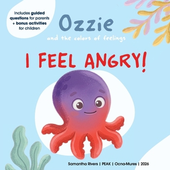 I Feel Angry (Ozzie and the Colors of Feelings)