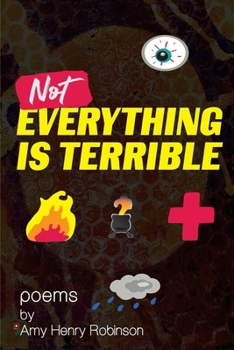Paperback Not Everything Is Terrible - Book