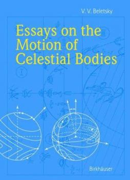 Hardcover Essays on the Motion of Celestial Bodies Book