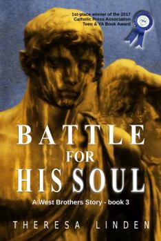 Battle for His Soul - Book #3 of the West Brothers 