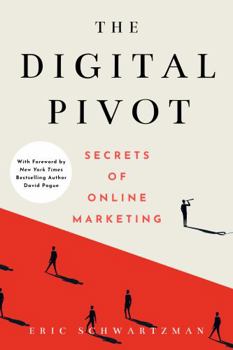 Paperback The Digital Pivot: Secrets of Online Marketing Book