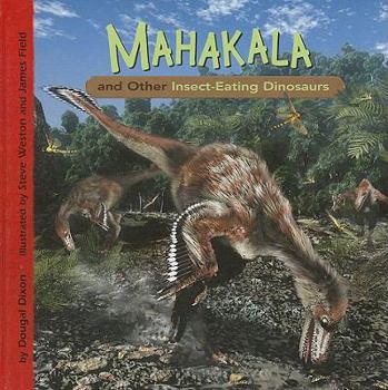 Hardcover Mahakala and Other Insect-Eating Dinosaurs Book