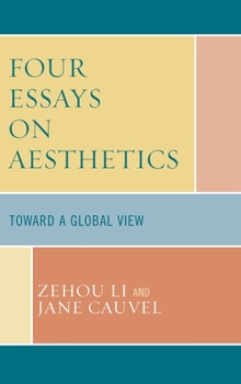 Hardcover Four Essays on Aesthetics: Toward a Global Perspective Book