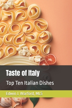 Paperback Taste of Italy: Top Ten Italian Dishes Book