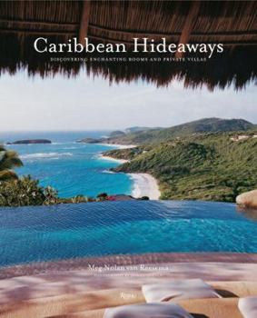 Hardcover Caribbean Hideaways: Discovering Enchanting Rooms and Private Villas Book