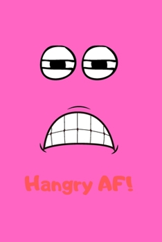 Paperback Hangry AF: Great Gift For Your Coworker Colleague School Friend - Pink: A Funny Notebook/Notepad For Your Favorite Colleague Cowo Book
