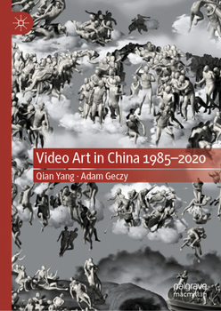 Hardcover Video Art in China 1985-2020 Book
