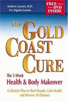 Hardcover The Gold Coast Cure: The 5-Week Health & Body Makeover Book