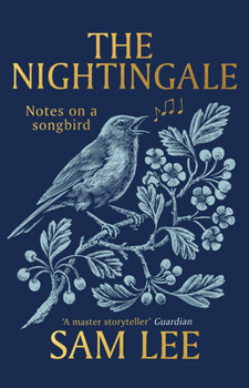 Hardcover The Nightingale: Notes on a Songbird Book