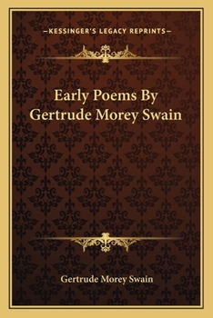 Paperback Early Poems By Gertrude Morey Swain Book
