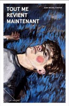 Paperback Tout me revient maintenant [French] Book