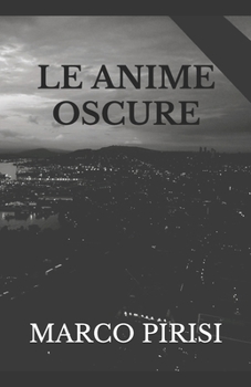 Paperback Le Anime Oscure [Italian] Book