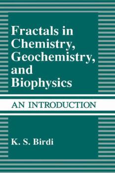 Hardcover Fractals in Chemistry, Geochemistry, and Biophysics: An Introduction Book