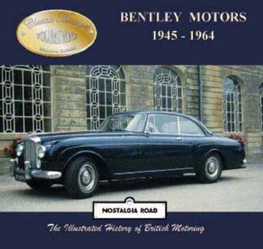 Paperback Bentley Motors 1945-1964: Classic Marques Book