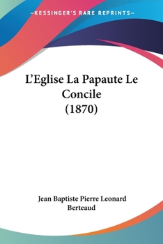 Paperback L'Eglise La Papaute Le Concile (1870) [French] Book