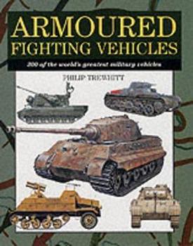 Hardcover Armoured Fighting Vehicles: 300 of the Worlds Military Aircraft (Expert Series) Book