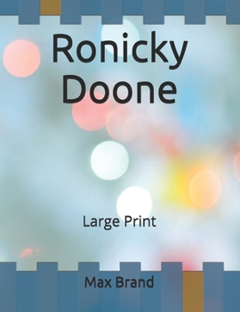 Ronicky Doone: Large Print
