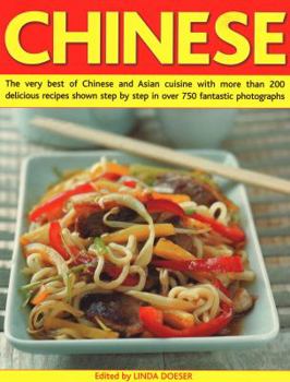 Paperback Chinese: The Very Best of Chinese and Asian Cuisine with More Than 200 Delicious Recipes Shown Step by Step in Over 750 Fantast Book