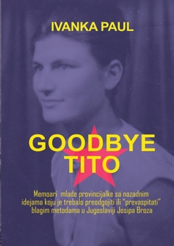 Paperback Goodbye Tito [Croatian] Book