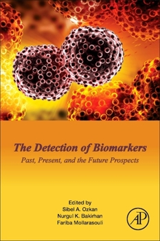 Paperback The Detection of Biomarkers: Past, Present, and the Future Prospects Book
