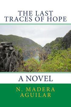 Paperback The Last Traces of Hope Book