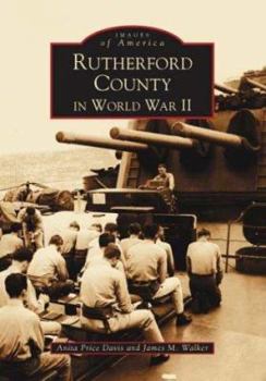 Rutherford County in World War II, Volume I - Book  of the Images of America: North Carolina
