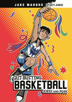 Library Binding Gut-Busting Basketball Jokes and Puns Book