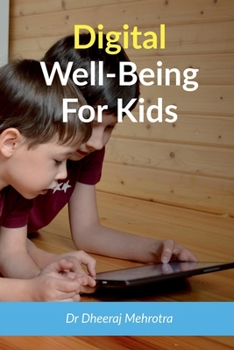 Paperback Digital Wellbeing For Kids Book