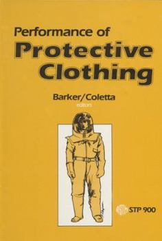 Hardcover Performance of Protective Clothing: A Symposium Sponsored by ASTM Committee F-23 on Protective Clothing, Raleigh, NC, 16-20 July 1984 Book