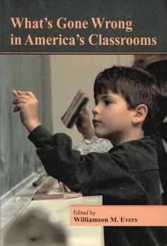 Paperback What's Gone Wrong in America's Classrooms Book