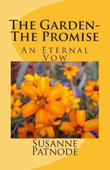 Paperback The Garden-The Promise: An Eternal Vow Book