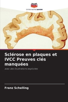 Paperback Sclérose en plaques et IVCC Preuves clés manquées [French] Book