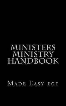 Paperback Ministers-Ministry Handbook: Made Easy 101 Book
