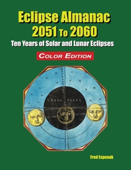 Paperback Eclipse Almanac 2051 to 2060 - Color Edition Book