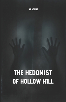 Paperback The Hedonist of Hollow Hill Book
