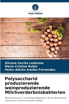 Paperback Polysaccharid produzierende weinproduzierende Milchverderbnisbakterien [German] Book