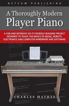 Paperback A Thoroughly Modern Player Piano Book